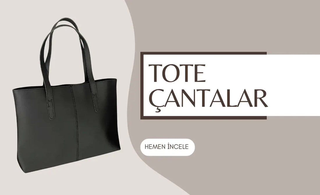 Tote Çantalar